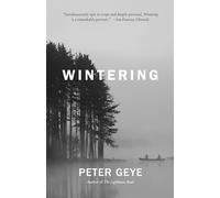 Wintering: A Novel
