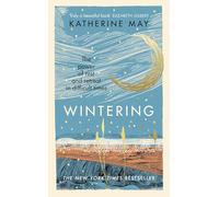 Wintering – The life-changing Sunday Times bestseller