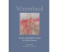 Winterland: Create a Beautiful Garden for Every Season