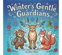 Winter's Gentle Guardians: A Cozy Cryptid Coloring Book (The Cozy Cryptids Coloring Collection)