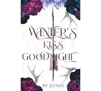 Winter's Kiss Goodnight: 1 (Starless Night)