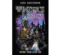 Winter's Legacy: Winter's Myths Season Two: 2