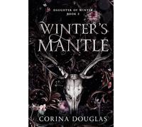 Winter's Mantle: A dark fantasy romance based on Celtic mythology (Daughter of Winter Book 2)