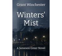 Winters' Mist: A Jameson Greer Novel (The Jameson Greer Detective Series)