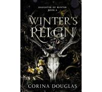 Winter's Reign: A dark fantasy romance based on Celtic mythology (Daughter of Winter, Book 6)