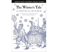 Winter's Tale, The: A Critical Reader (Arden Early Modern Drama Guides)