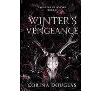 Winter's Vengeance: A dark fantasy romance based on Celtic mythology (Daughter of Winter, Book 5)