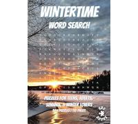 Wintertime Word Search: With easy to read print | Puzzles for teens, adults, seniors, & wintertime lovers | Can relieve stress and anxiety | ... gift for vacations, holidays and free time