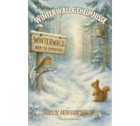 Winterwaldgeheimnisse: Tierische Abenteuer im Schnee