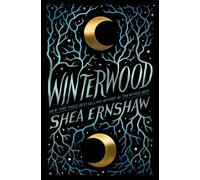 Winterwood by Shea Ernshaw Hardback Simon Schuster Children?s / T