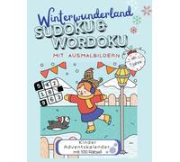 Winterwunderland Sudoku & Wordoku: Lustige Logikrätsel für neugierige Winterköpfe!
