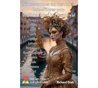 Winterzauber an der Adria Reiseführer von Weihnachten bis Karneval: Chioggia, Venedig, Jesolo, Caorle, Lignano, Latisana, Portogruaro, Marano ... Palmanova, Triest (Venedig für Entdecker)