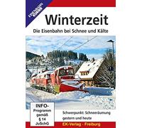Winterzeit - Die Eisenbahn bei Schnee und Kälte: Schwerpunkt: Schneeräumung gestern und heute [DVD]