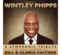 Wintley Phipps - A Symphonic Tribute to the Songs of Bill & Gloria Gaither [New