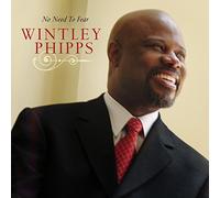 Wintley Phipps - No Need to Fear