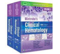 Wintrobe's Clinical Hematology: Print + eBook with Multimedia