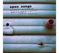 Wintsch, Hemingway, Oeste - Open Songs
