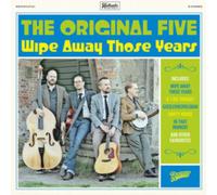 Original Five - Wipe Away Those Years