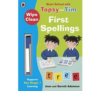 Wipe-Clean First Spellings: Start School with Topsy and Tim: (Topsy and Tim)