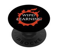 Wipe? Learning - For Warriors of Light & Darkness PopSockets Adhesive PopGrip