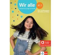 Wir alle a1.1, libro del alumno y de ejercicios edicion hibrida allango: Deutsch für junge Lernende. Kurs- und Übungsbuch mit Audios und Videos inklusive Lizenzschlüssel allango (24 Monate)