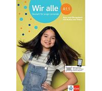 Wir alle in zwei Banden: Kurs- und Ubungsbuch A1.1 mit Audios und Videos