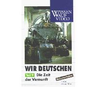 Wir Deutschen 9 - Die Zeit der Vernunft
