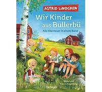 Wir Kinder aus Bullerbu. Alle Abenteuer in eine, Lindgren, Engelking, Von-Ho.