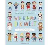 Wir Kinder der Welt: So unterschiedlich leben wir!