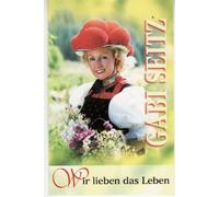 Wir Lieben das Leben [Musikkassette] [CASSETTE]