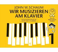 Wir musizieren am Klavier Band 1 - Neuauflage John W. Schaum Pian