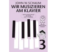 Wir musizieren am Klavier Band 3 Neuauflage John W. Schaum Piano Book [Softco