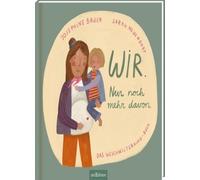 Wir. Nur noch mehr davon.: Das Geschwisterkind-Buch by Bauer, Neuendorf New.