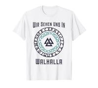 Wir Sehen UNS in Walhalla (German Viking Statement) T-Shirt