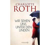 Wir sehen uns unter den Linden by Roth New 9783426522356 Fast Free Shipping.