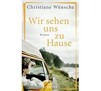 Wir sehen uns zu Hause: Roman by Wunsche New 9783810530868 Fast Free Shipping.