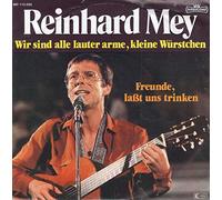 Wir sind alle lauter arme, kleine Würstchen / Freunde, laßt uns trinken