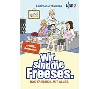 Wir sind die Freeses: Das Fanbuch. Mit alles by Altenburg, Marklowsky New.