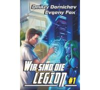 Wir sind die Legion (Buch 1): Eine apokalyptische RealRPG-Abenteuer Serie