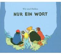 Wir Sind Helden - Nur Ein Wort