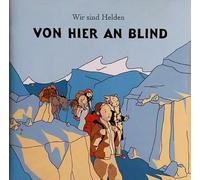 Wir sind Helden - V0N HlER AN BLlND