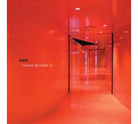Wire - Change Becomes Us