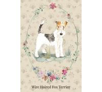 Wire Fox Terrier Notebook: 120-Page Lined Notepad with Watercolor Art & Breed Tribute - Notebook for Dog Lovers, Journaling & Gift Giving