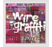 Wire Graffiti - Hitting Traffic [Explicit]