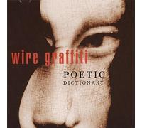 Wire Graffiti - Poetic Dictionary