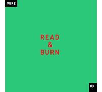 Wire - Read And Burn 3