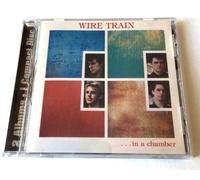 Wire Train - In a Chamber/Between Two Words