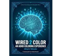 Wired 2 Color: An ADHD Coloring Experience