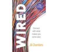 Wired : Connect with what makes you come alive