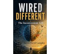 WIRED DIFFERENT: The Inconvenient Gift